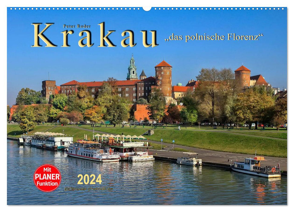 Krakau - das polnische Florenz (CALVENDO Wandkalender 2024)