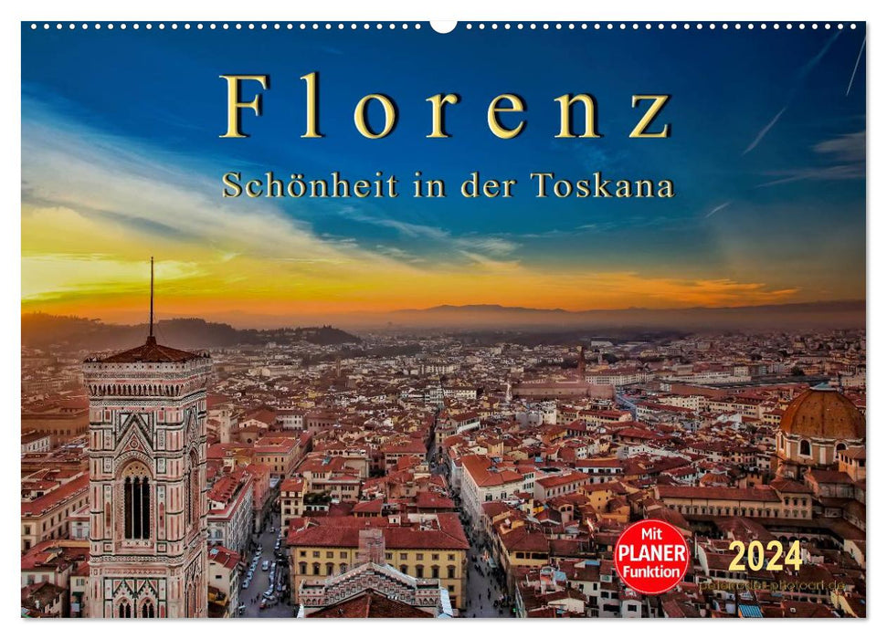 Florenz - Schönheit in der Toskana (CALVENDO Wandkalender 2024)