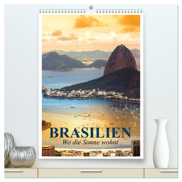 Brazil. Where the sun lives (CALVENDO Premium wall calendar 2024) 