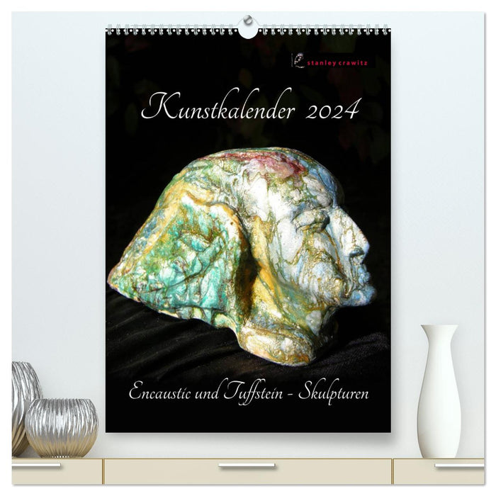 Kunstkalender 2024 - Encaustic und Tuffstein - Skulpturen (CALVENDO Premium Wandkalender 2024)