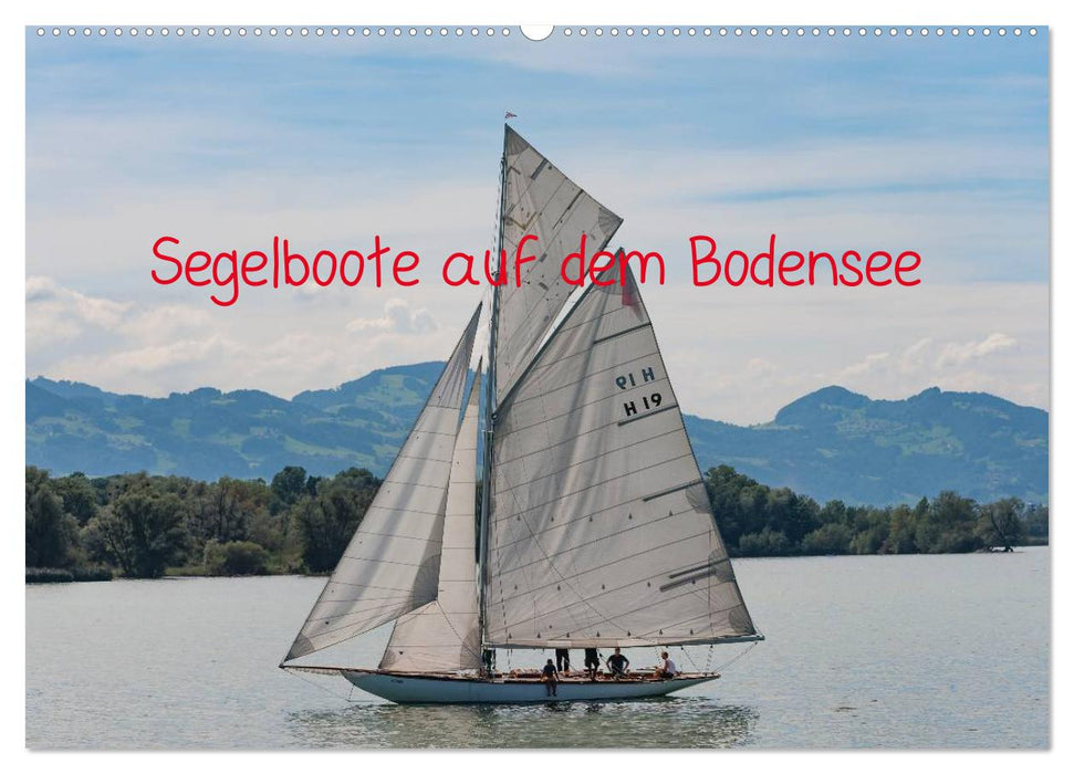 Segelboote auf dem Bodensee (CALVENDO Wandkalender 2024)