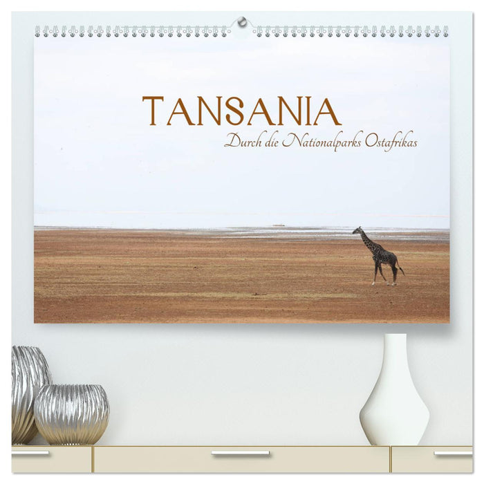 Tanzania - Through the national parks of East Africa (CALVENDO Premium Wall Calendar 2024) 