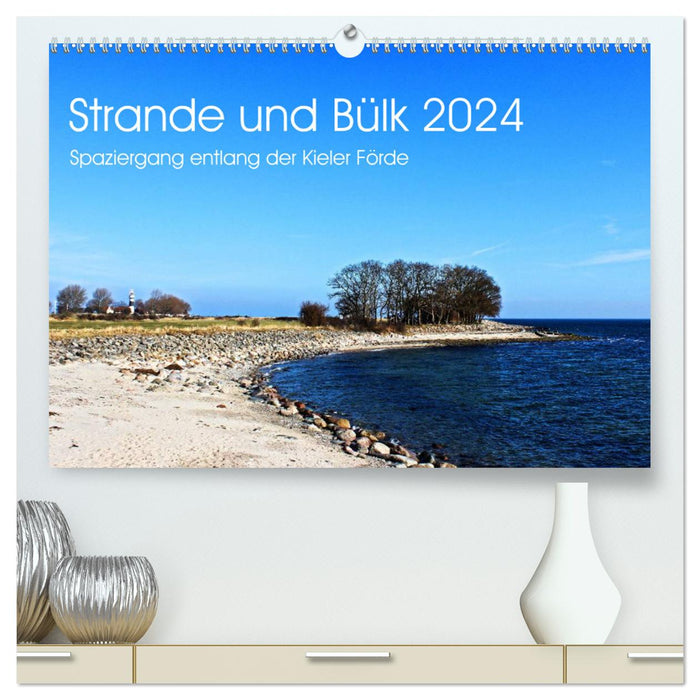 Strande and Bülk 2024 (CALVENDO Premium Wall Calendar 2024) 