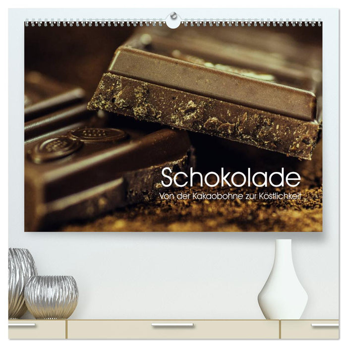 Schokolade. Von der Kakaobohne zur Köstlichkeit (CALVENDO Premium Wandkalender 2024)