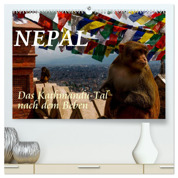 Nepal-Das Kathmandu-Tal nach dem Beben (CALVENDO Premium Wandkalender 2024)