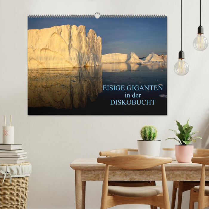 ICY GIANTS in DISKO BAY (CALVENDO wall calendar 2024) 