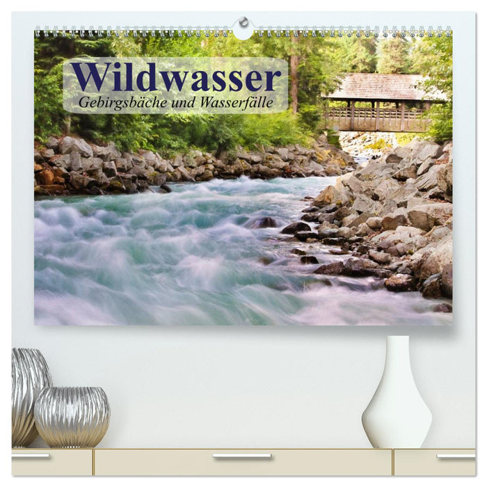 Wild Water. Mountain streams and waterfalls (CALVENDO Premium Wall Calendar 2024) 