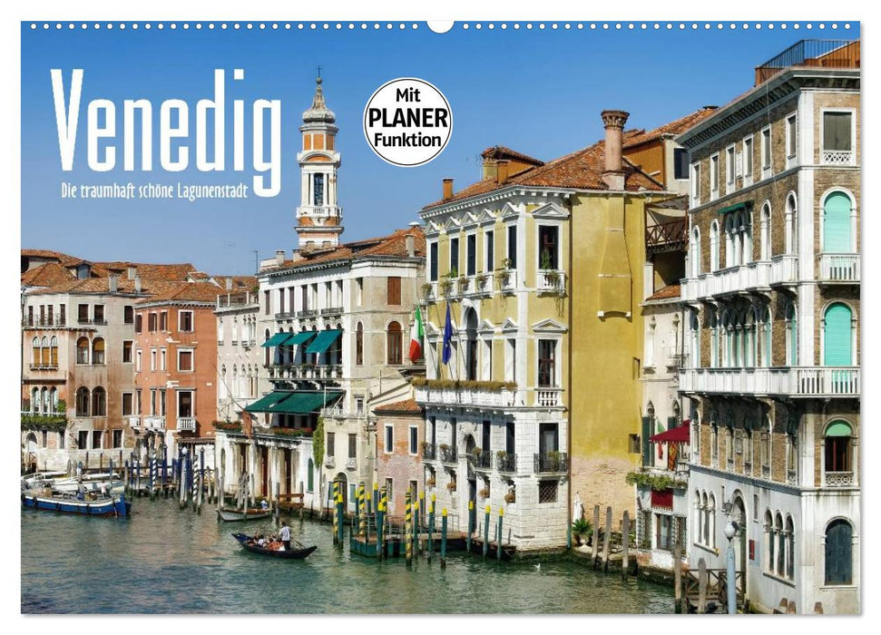 Venedig - Die traumhaft schöne Lagunenstadt (CALVENDO Wandkalender 2024)