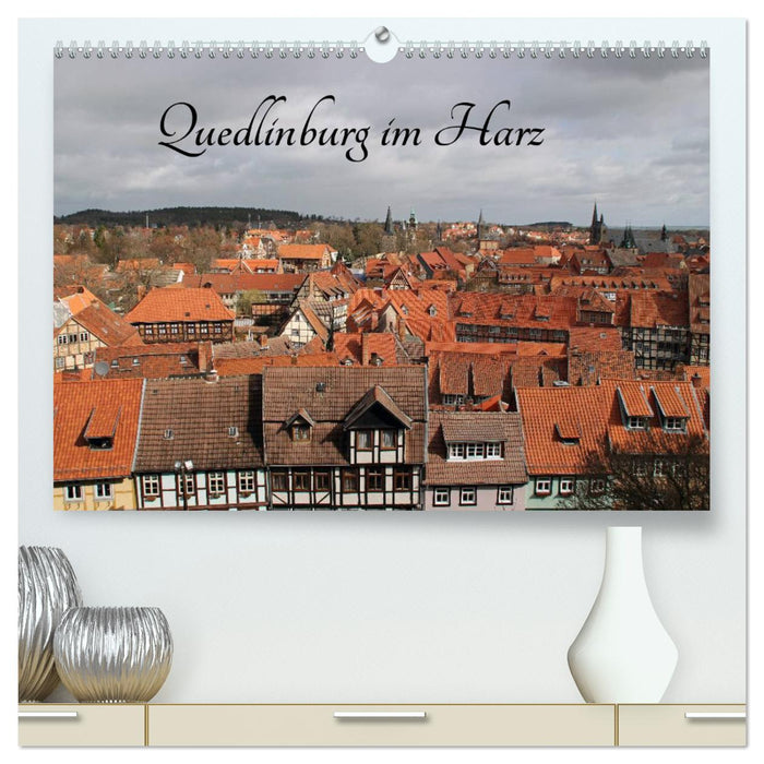 Quedlinburg in the Harz (CALVENDO Premium Wall Calendar 2024) 