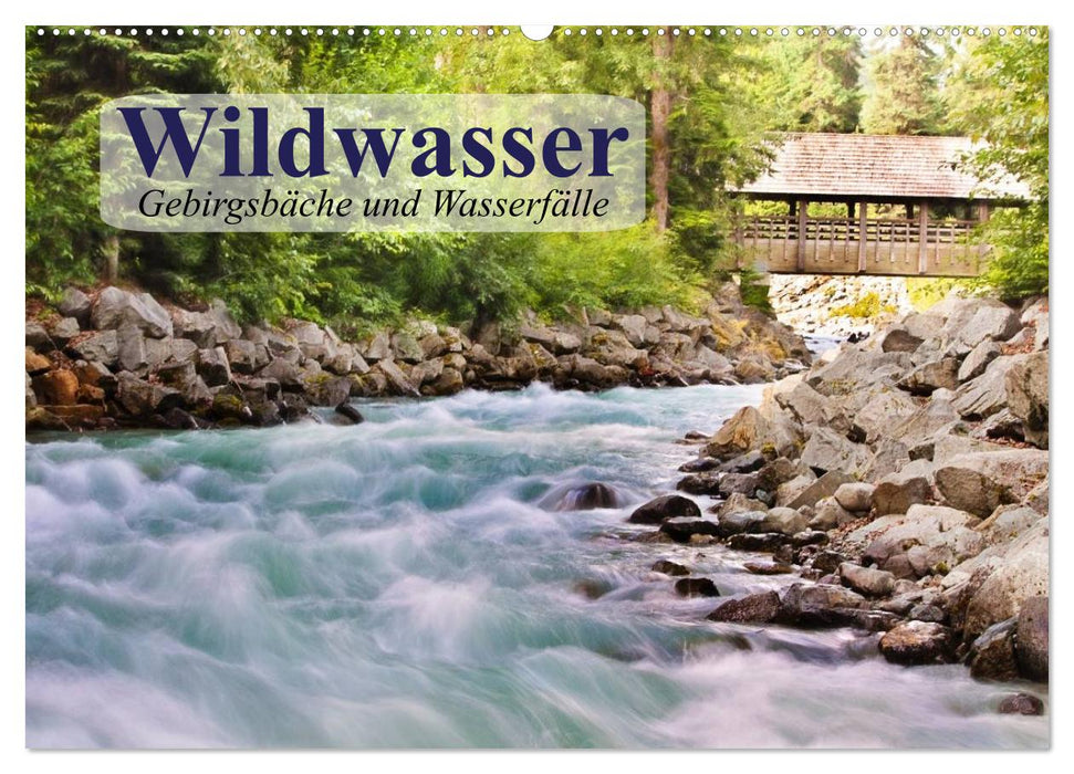 Wildwasser. Gebirgsbäche und Wasserfälle (CALVENDO Wandkalender 2024)