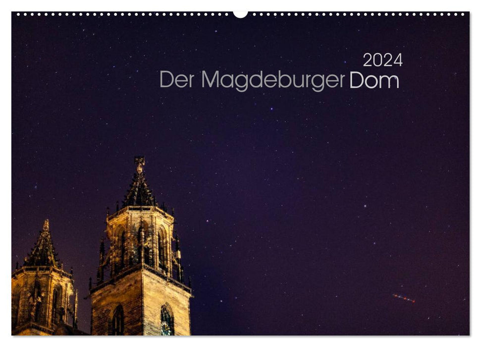 Der Magdeburger Dom 2024 (CALVENDO Wandkalender 2024)