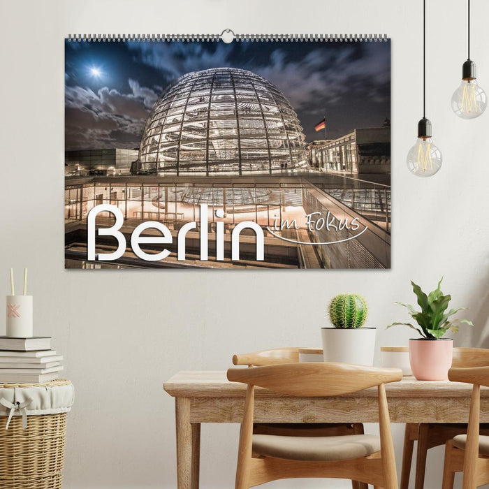 Berlin - im Fokus (CALVENDO Wandkalender 2024)