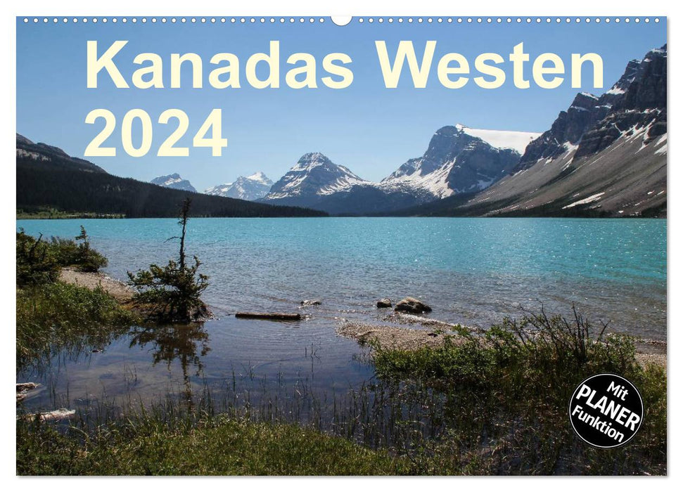 Kanadas Westen 2024 (CALVENDO Wandkalender 2024)