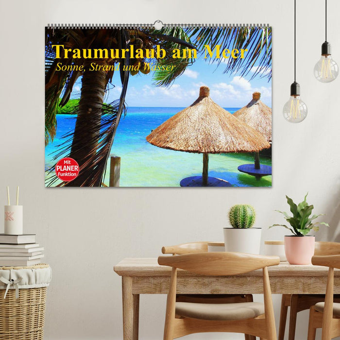 Traumurlaub am Meer. Sonne, Sand und Wasser (CALVENDO Wandkalender 2024)