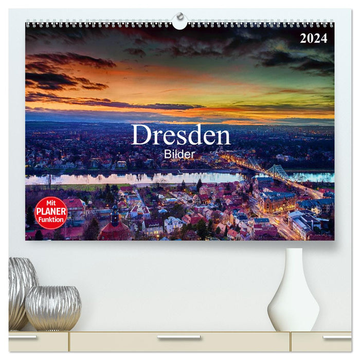 Dresden Bilder 2024 (CALVENDO Premium Wandkalender 2024)