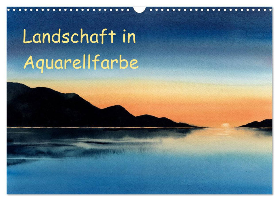 Landschaft in Aquarellfarbe (CALVENDO Wandkalender 2024)