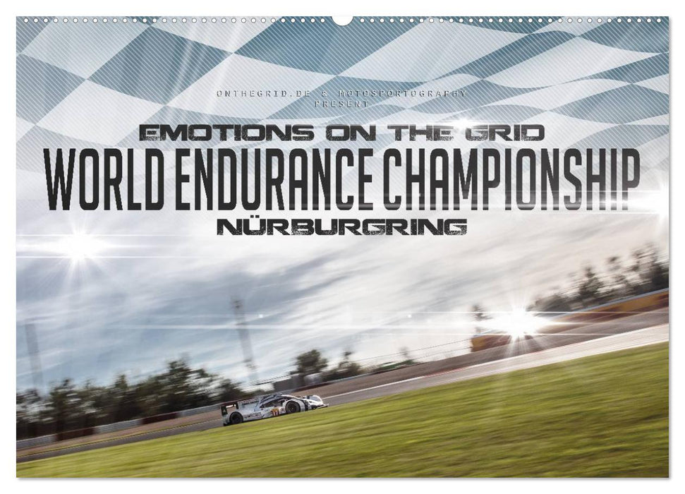 ÉMOTIONS SUR LA GRILLE - WEC Nürburgring (calendrier mural CALVENDO 2024) 