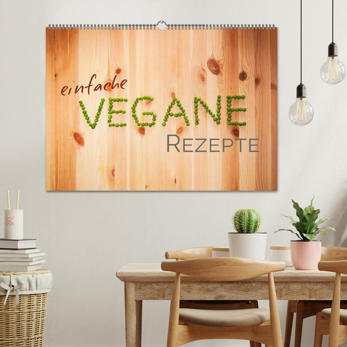 Einfache vegane Rezepte (CALVENDO Wandkalender 2024)