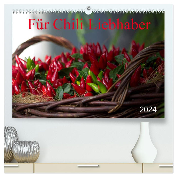 Für Chili Liebhaber (CALVENDO Premium Wandkalender 2024)