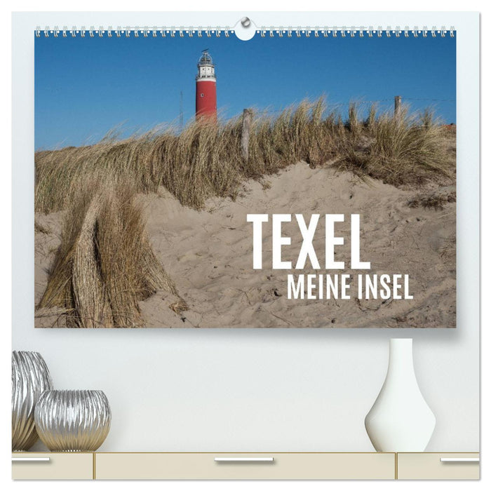 Texel - Meine Insel (CALVENDO Premium Wandkalender 2024)