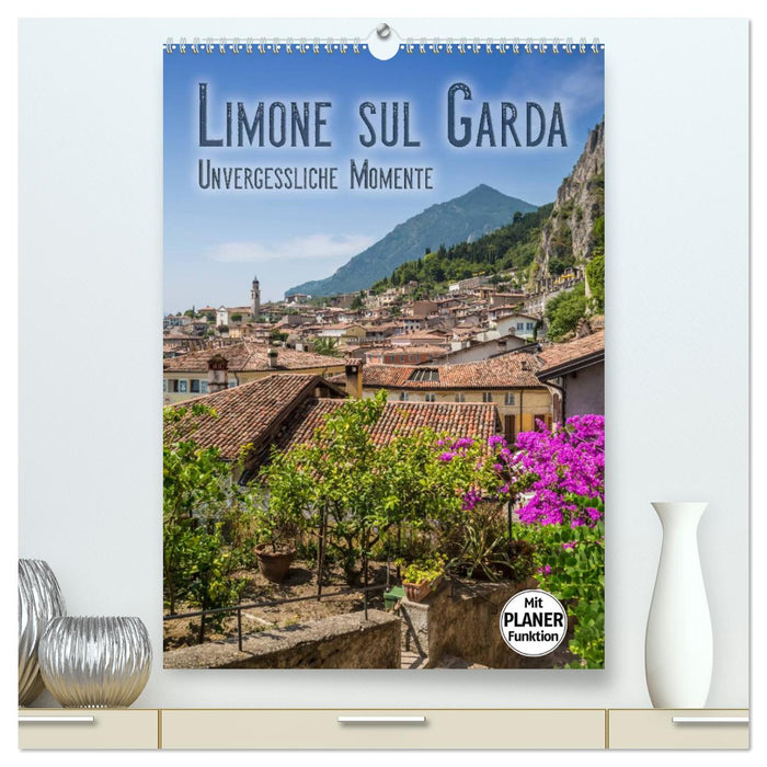 LIMONE SUL GARDA Unvergessliche Momente (CALVENDO Premium Wandkalender 2024)