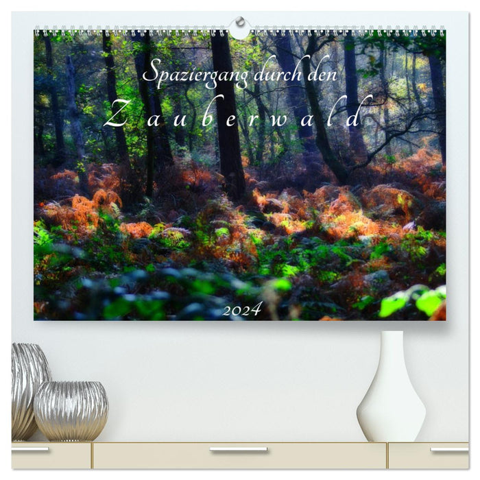 Spaziergang durch den Zauberwald (CALVENDO Premium Wandkalender 2024)