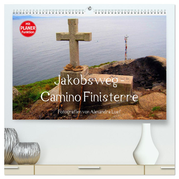 Jakobsweg - Camino Finisterre (CALVENDO Premium Wandkalender 2024)