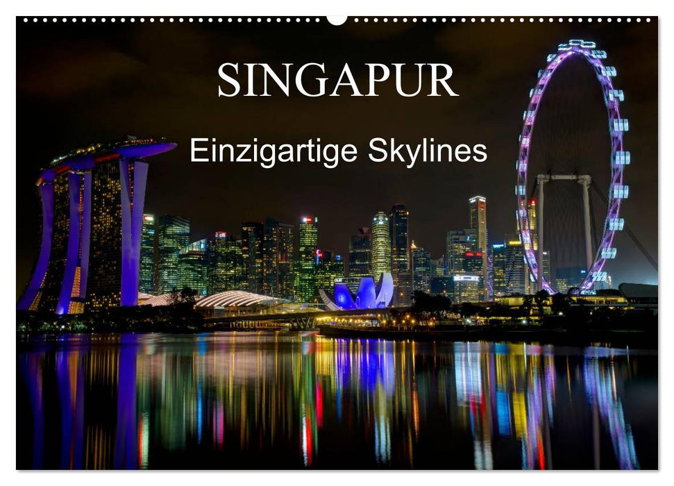 Singapur - Einzigartige Skylines (CALVENDO Wandkalender 2024)