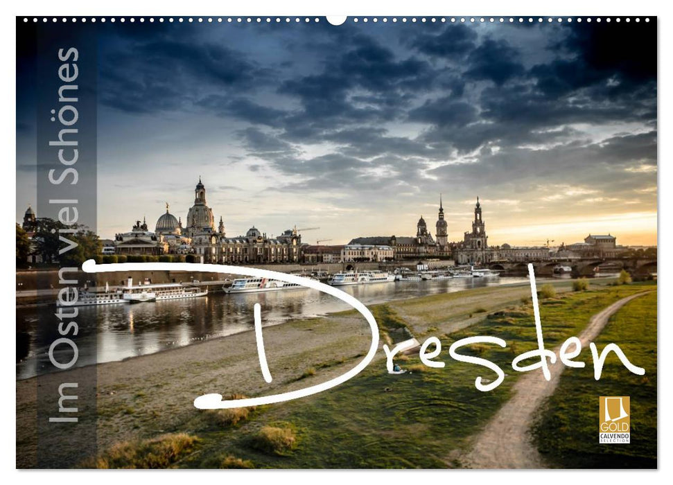 Im Osten viel Schönes - Dresden (CALVENDO Wandkalender 2024)
