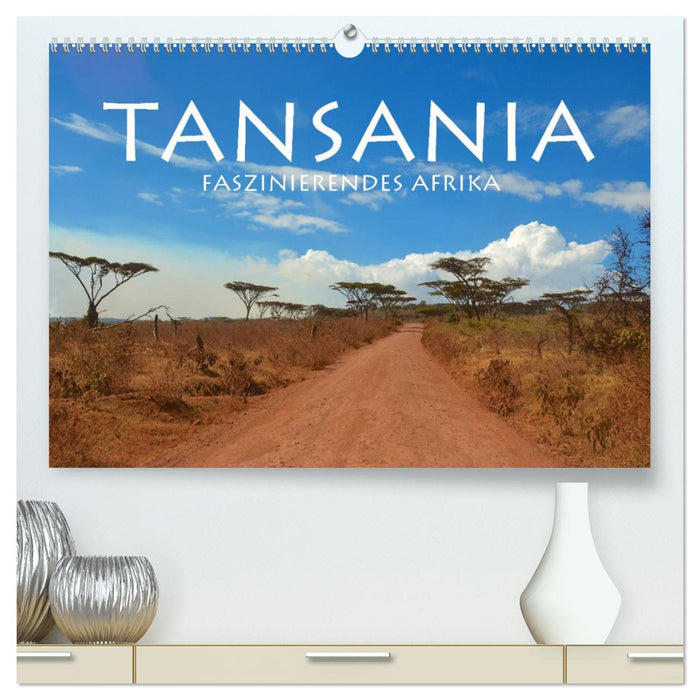 Tansania - Faszinierendes Afrika (CALVENDO Premium Wandkalender 2024)