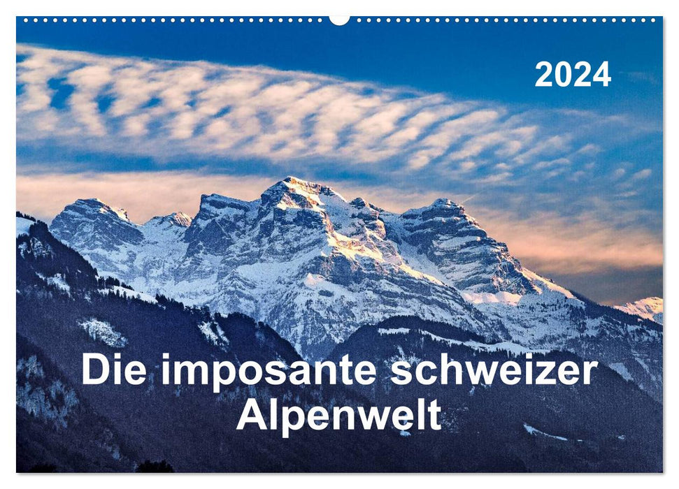 Die imposante schweizer Alpenwelt (CALVENDO Wandkalender 2024)