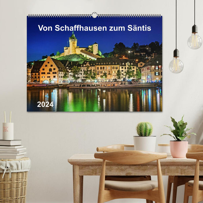 Von Schaffhausen zum Säntis (CALVENDO Wandkalender 2024)