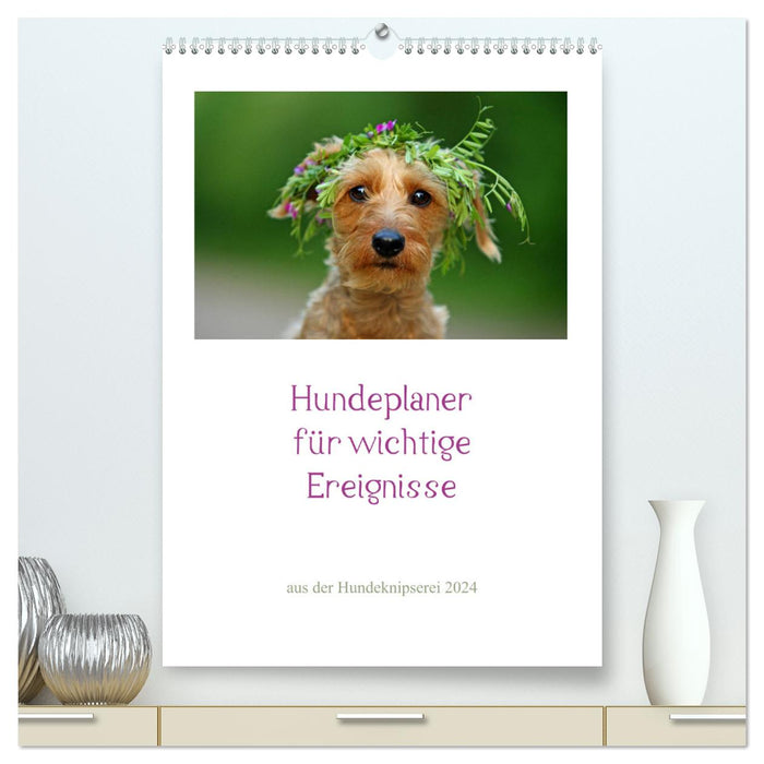 Hundeplaner für wichtige Ereignisse (CALVENDO Premium Wandkalender 2024)