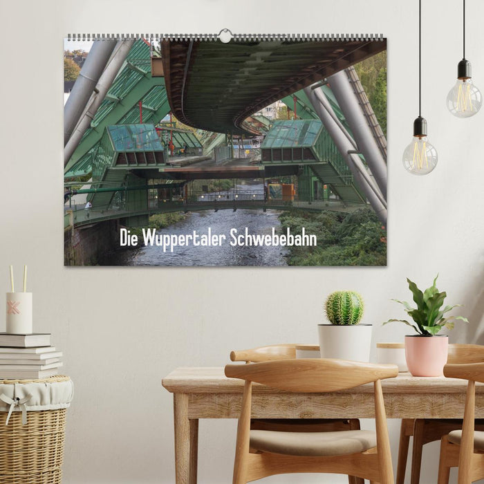 Die Wuppertaler Schwebebahn (CALVENDO Wandkalender 2024)