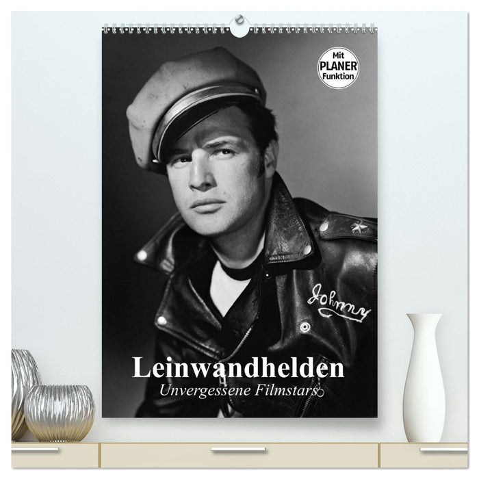 Leinwandhelden. Unvergessene Filmstars (CALVENDO Premium Wandkalender 2024)