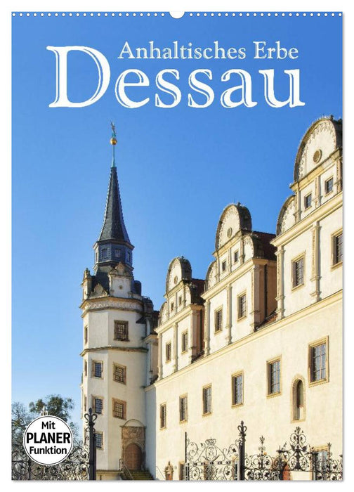 Dessau - Anhalt Heritage (Calendrier mural CALVENDO 2024) 