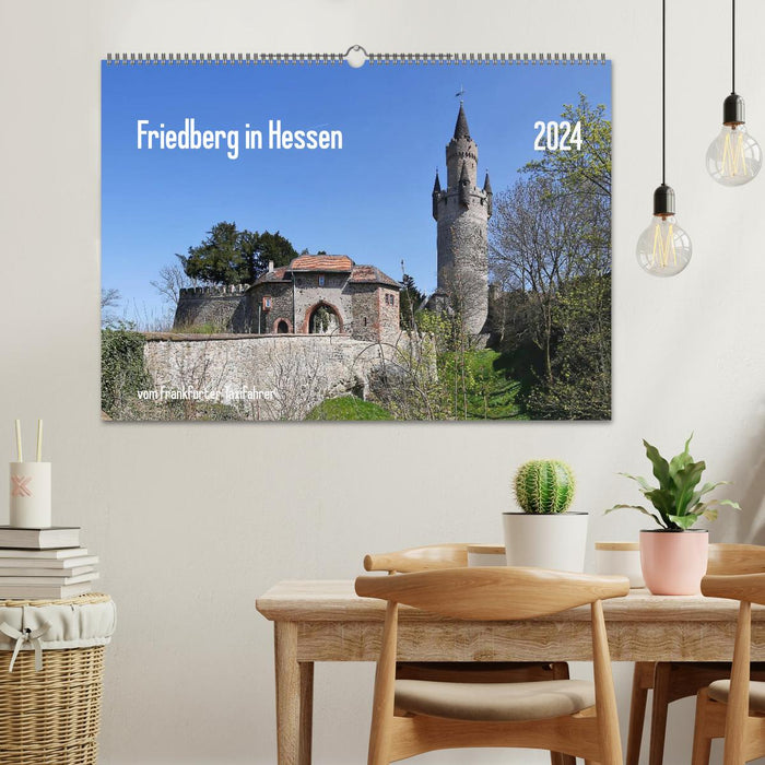 Friedberg in Hessen vom Frankfurter Taxifahrer (CALVENDO Wandkalender 2024)