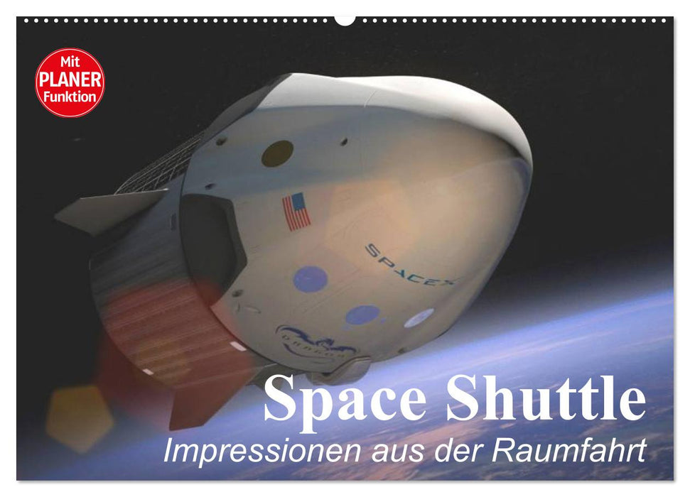 Space Shuttle. Impressions from space travel (CALVENDO wall calendar 2024) 