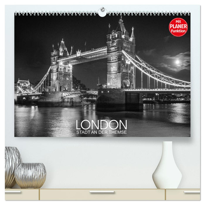 London Stadt an der Themse (CALVENDO Premium Wandkalender 2024)