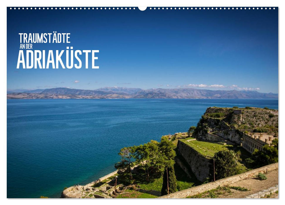 Dream cities on the Adriatic coast (CALVENDO wall calendar 2024) 