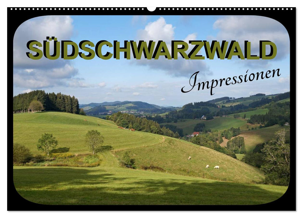 Southern Black Forest - Impressions (CALVENDO wall calendar 2024) 