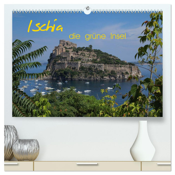 Ischia, die grüne Insel (CALVENDO Premium Wandkalender 2024)