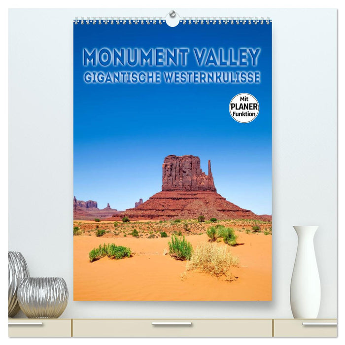 MONUMENT VALLEY Gigantic Western Scenery (CALVENDO Premium Wall Calendar 2024) 