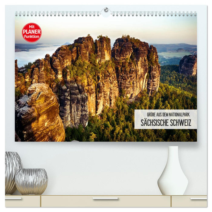 Greetings from the Saxon Switzerland National Park (CALVENDO Premium Wall Calendar 2024) 