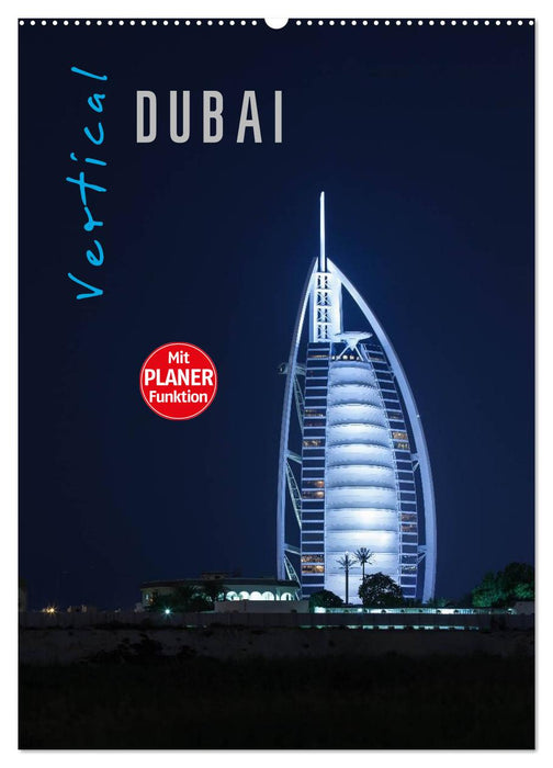 Vertical Dubaï 2024 (Calendrier mural CALVENDO 2024) 