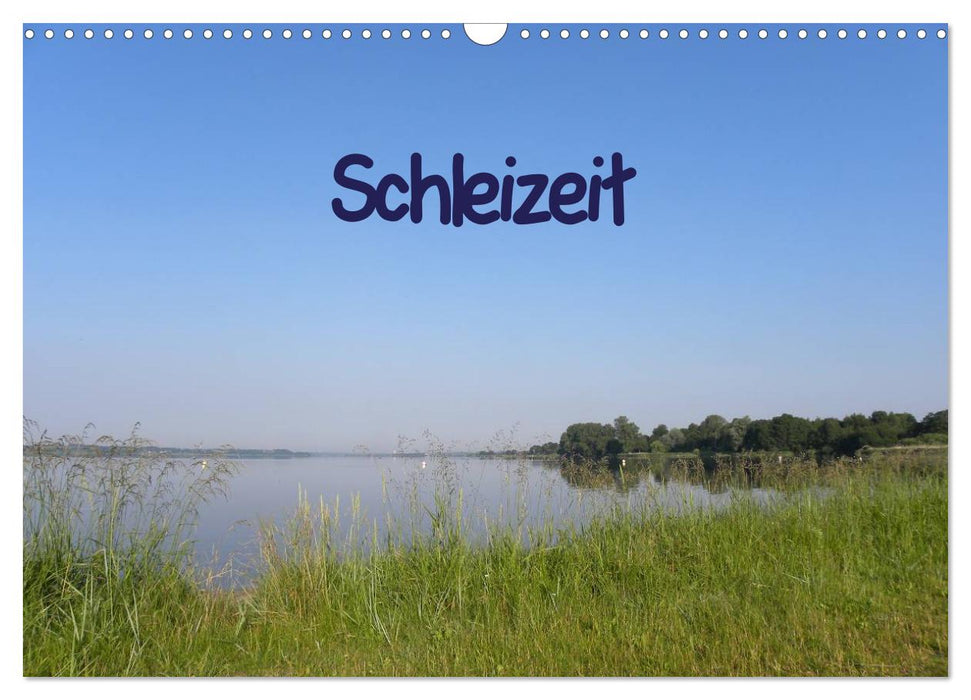 Schleizeit (CALVENDO Wandkalender 2024)