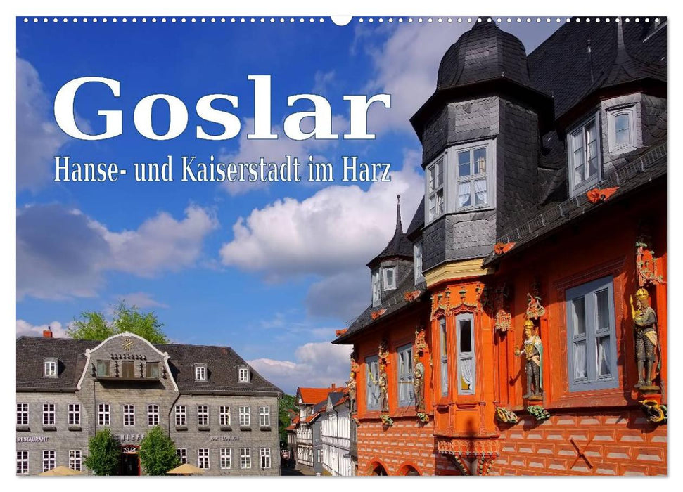 Goslar - Hanseatic and imperial city in the Harz (CALVENDO wall calendar 2024) 
