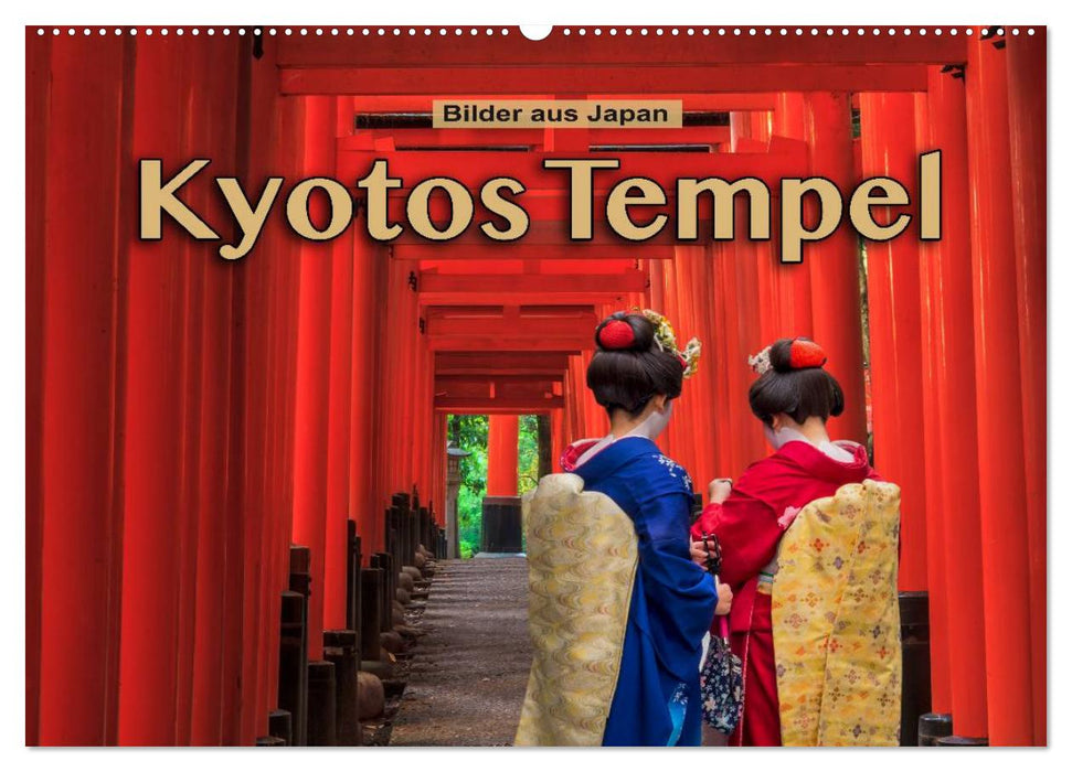 Kyoto's Temple - Pictures from Japan (CALVENDO Wall Calendar 2024) 