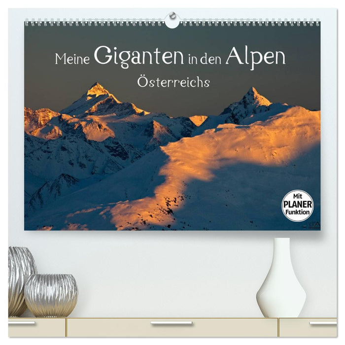 Mes géants dans les Alpes autrichiennes (Calendrier mural CALVENDO Premium 2024) 