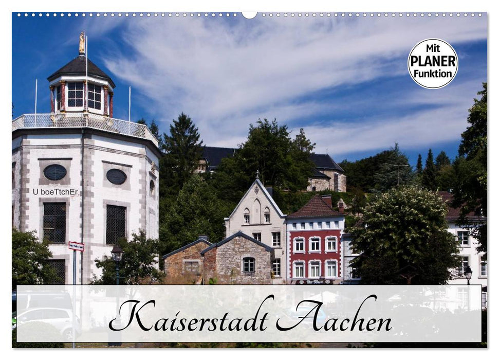 Kaiserstadt Aachen (CALVENDO Wandkalender 2024)